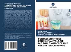 Couverture de FORTGESCHRITTENE ZAHNIMPLANTOLOGIE: DIE ROLLE VON CBCT UND GELEITETER CHIRURGIE