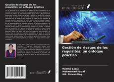 Bookcover of Gestión de riesgos de los requisitos: un enfoque práctico