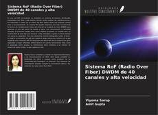 Sistema RoF (Radio Over Fiber) DWDM de 40 canales y alta velocidad kitap kapağı