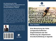 Couverture de Eine Bewertung der Rolle zivilgesellschaftlicher Organisationen bei der Förderung der allgemeinen Grundschulbildung in Uganda