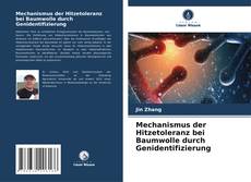 Couverture de Mechanismus der Hitzetoleranz bei Baumwolle durch Genidentifizierung