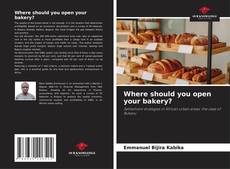 Capa do livro de Where should you open your bakery? 