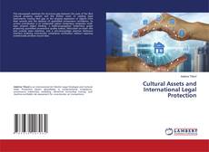 Borítókép a  Cultural Assets and International Legal Protection - hoz