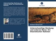 Capa do livro de Unterschwellige Werbung und externe Reize: Ein theoretischer Rahmen 