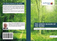 Couverture de THE GREEN SEASON OF THE WORD