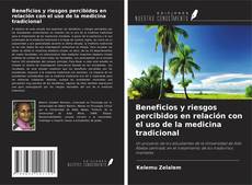 Copertina di Beneficios y riesgos percibidos en relación con el uso de la medicina tradicional