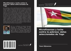 Bookcover of Microfinanzas y lucha contra la pobreza: datos seleccionados de Togo