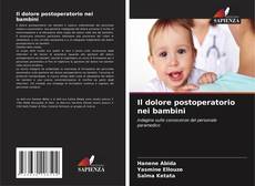Couverture de Il dolore postoperatorio nei bambini