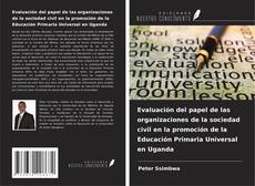 Copertina di Evaluación del papel de las organizaciones de la sociedad civil en la promoción de la Educación Primaria Universal en Uganda