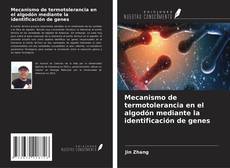 Couverture de Mecanismo de termotolerancia en el algodón mediante la identificación de genes