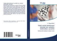 Portada del libro de Yangi avlod ionoforlari asosida ion-selektiv elektrodlar yaratish