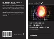 LAS TEORÍAS DE LAS EMOCIONES EN EL PENSAMIENTO OCCIDENTAL的封面