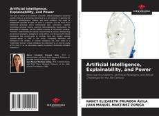Borítókép a  Artificial Intelligence, Explainability, and Power - hoz