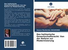 Capa do livro de Das haitianische Gewerkschaftsrecht: Von der Reform zur Modernisierung 
