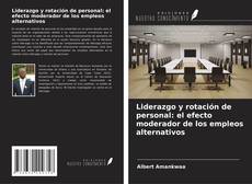 Capa do livro de Liderazgo y rotación de personal: el efecto moderador de los empleos alternativos 