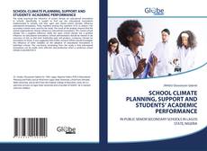 Borítókép a  SCHOOL CLIMATE PLANNING, SUPPORT AND STUDENTS’ ACADEMIC PERFORMANCE - hoz