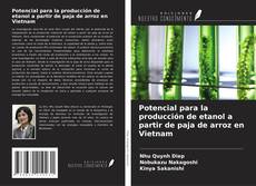 Buchcover von Potencial para la producción de etanol a partir de paja de arroz en Vietnam