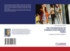 Couverture de THE FOUNDATION OF PHONICS FOR PRIMARY THREE