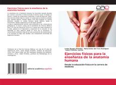 Couverture de Ejercicios físicos para la enseñanza de la anatomía humana