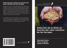 Couverture de Selección de la dieta en función del valor nutritivo de los forrajes