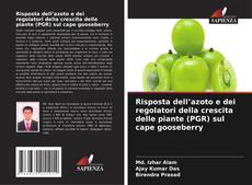 Copertina di Risposta dell’azoto e dei regolatori della crescita delle piante (PGR) sul cape gooseberry