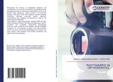 Bookcover of PHOTOGRAPHY IN ORTHODONTICS