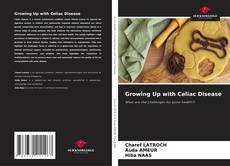 Bookcover of Growing Up with Celiac Disease