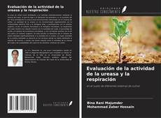 Bookcover of Evaluación de la actividad de la ureasa y la respiración