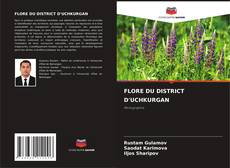 FLORE DU DISTRICT D'UCHKURGAN kitap kapağı