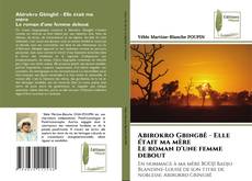 Capa do livro de Abirokro Gbingbê - Elle était ma mère Le roman d'une femme debout 