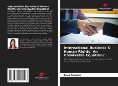 Bookcover of International Business & Human Rights: An Unsolvable Equation?