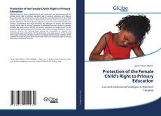 Borítókép a  Protection of the Female Child's Right to Primary Education - hoz