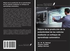 Buchcover von Mejora de la predicción de la autenticidad de las noticias mediante un enfoque de aprendizaje automático
