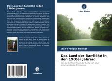 Couverture de Das Land der Bamiléké in den 1960er Jahren: