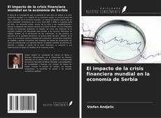 Обложка El impacto de la crisis financiera mundial en la economía de Serbia