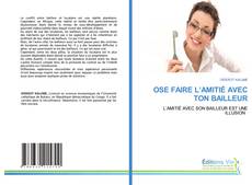 Couverture de OSE FAIRE L’AMITIÉ AVEC TON BAILLEUR