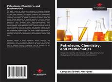 Copertina di Petroleum, Chemistry, and Mathematics