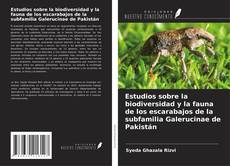 Couverture de Estudios sobre la biodiversidad y la fauna de los escarabajos de la subfamilia Galerucinae de Pakistán