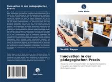 Couverture de Innovation in der pädagogischen Praxis