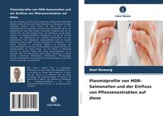 Capa do livro de Plasmidprofile von MDR-Salmonellen und der Einfluss von Pflanzenextrakten auf diese 