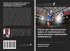 Обложка Efecto del calentamiento sobre el rendimiento en determinadas habilidades futbolísticas