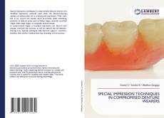 Borítókép a  SPECIAL IMPRESSION TECHNIQUES IN COMPROMISED DENTURE WEARERS - hoz