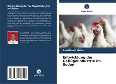 Copertina di Entwicklung der Geflügelindustrie im Sudan