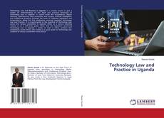 Обложка Technology Law and Practice in Uganda