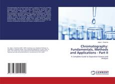 Borítókép a  Chromatography: Fundamentals, Methods and Applications - Part II - hoz