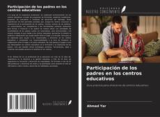 Couverture de Participación de los padres en los centros educativos