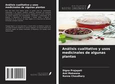 Обложка Análisis cualitativo y usos medicinales de algunas plantas