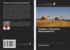 Copertina di Gestión y Economía Agroindustrial