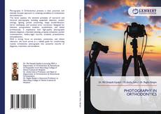 PHOTOGRAPHY IN ORTHODONTICS的封面