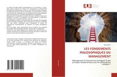 Couverture de LES FONDEMENTS PHILOSOPHIQUES DU MANAGEMENT